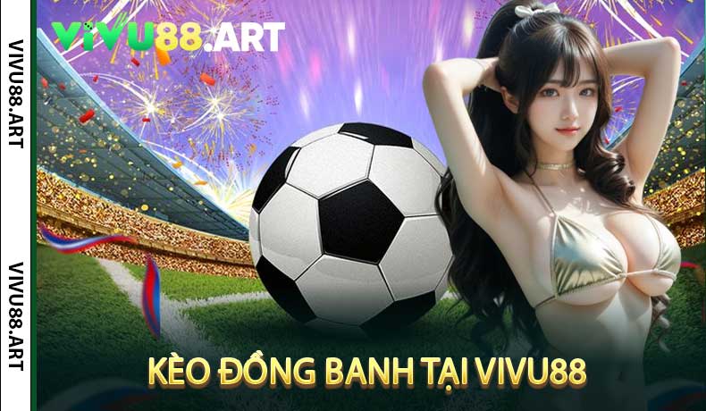 Kèo Đồng Banh